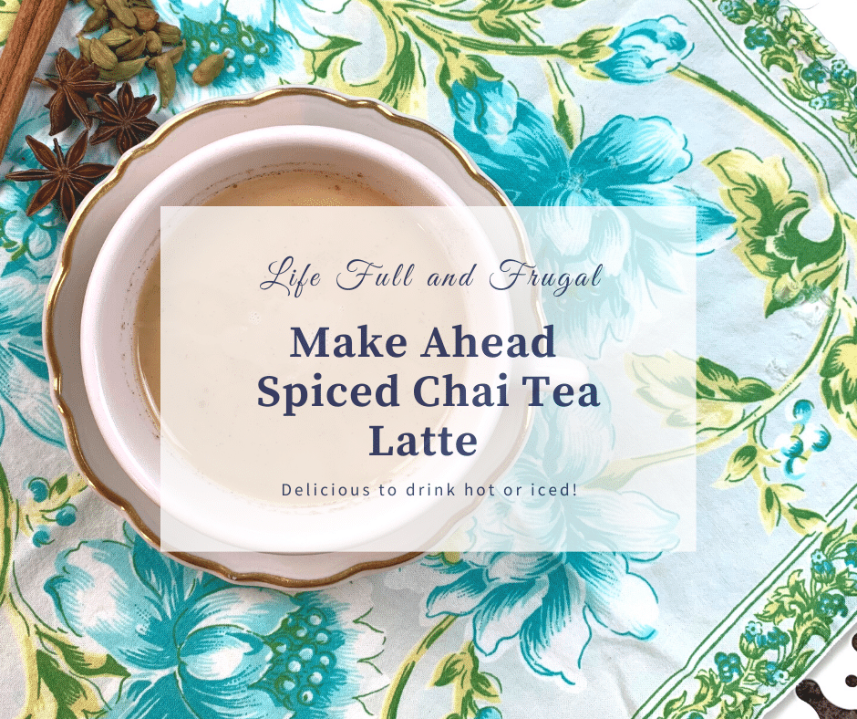 Make Ahead Spiced Chai Tea Latte